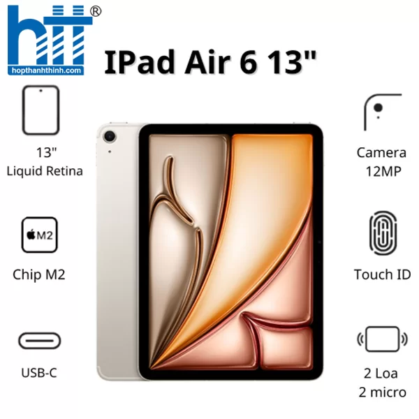 HỢP THÀNH THỊNH - Máy tính bảng Apple IPad Air 6 13inch 5G (8GB/ 256GB/ Starlight/ MV6X3ZA/A)