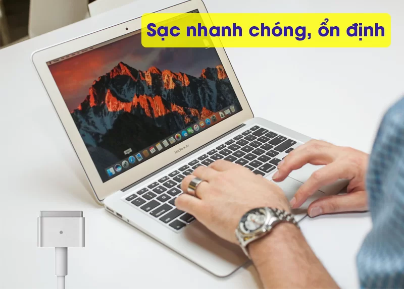 Adapter sạc 45W Apple MacBook Air D592 sạc nhanh chóng, ổn định