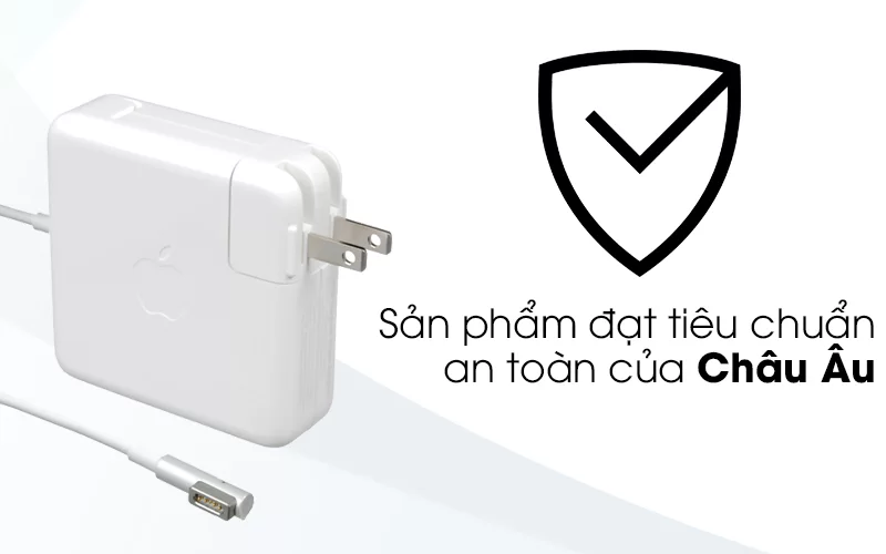 Adapter Sạc 45W Apple MacBook Air MC747 an toàn cho người dùng