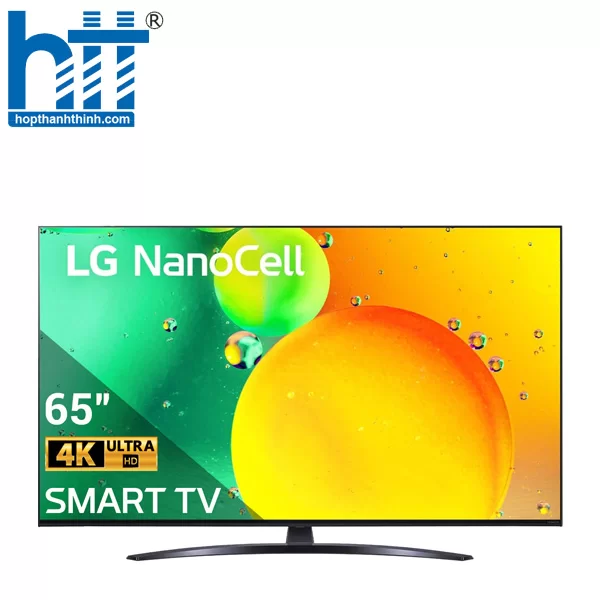Hợp Thành Thịnh - Smart Tivi NanoCell LG 4K 65 inch 65NANO76SQA