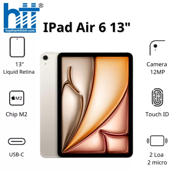HỢP THÀNH THỊNH - Máy tính bảng Apple IPad Air 6 13inch 5G (8GB/ 1TB/ Starlight/ MV763ZA/A)