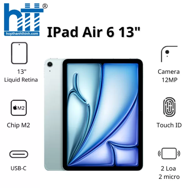 HỢP THÀNH THỊNH - Máy tính bảng Apple IPad Air 6 13inch Wifi (8GB/ 1TB/ Blue/ MV2Q3ZA/A)