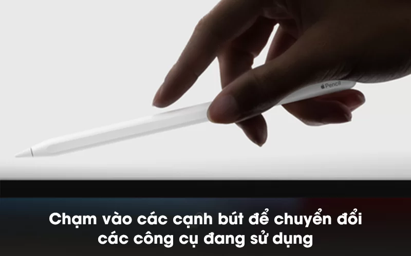 Bút cảm ứng Apple Pencil Gen 2 - Chuyển đổi công cụ