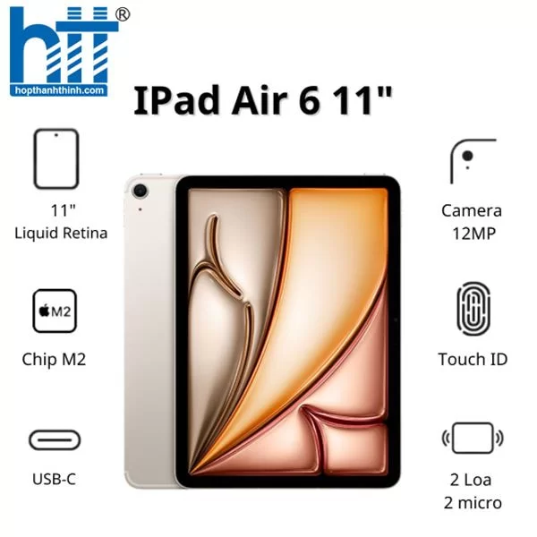 HỢP THÀNH THỊNH - Máy tính bảng Apple IPad Air 6 11inch Wifi (8GB/ 128Gb/ Starlight/ MUWE3ZA/A)
