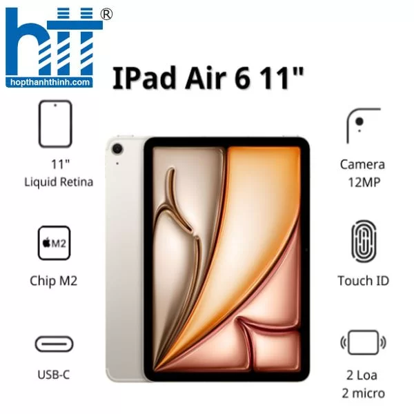 HỢP THÀNH THỊNH - Máy tính bảng Apple IPad Air 6 11inch 5G (8GB/ 1TB/ Starlight/ MUXU3ZA/A)
