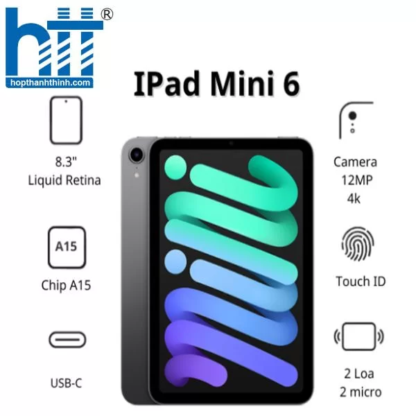 HỢP THÀNH THỊNH - Máy tính bảng Apple IPad mini 6 Wifi (64Gb/ Space Gray/ MK7M3ZA/A)