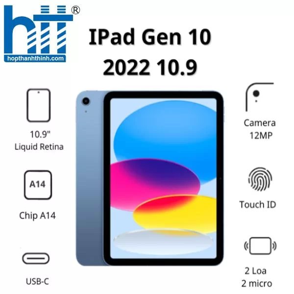 HỢP THÀNH THỊNH - Máy tính bảng Apple IPad Gen 10 2022 10.9 Cellular MQ6U3ZA/A (256GB/ Blue)