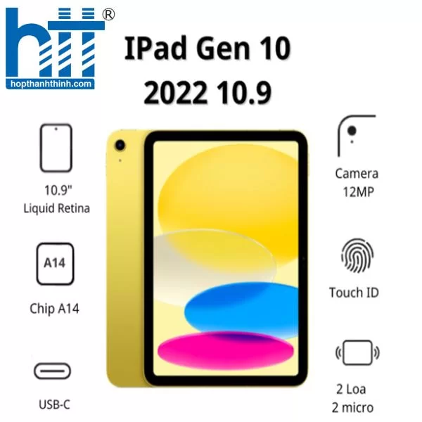 HỢP THÀNH THỊNH - Máy tính bảng Apple IPad Gen 10 2022 10.9 Wifi MPQA3ZA/A (256GB/ Yellow)