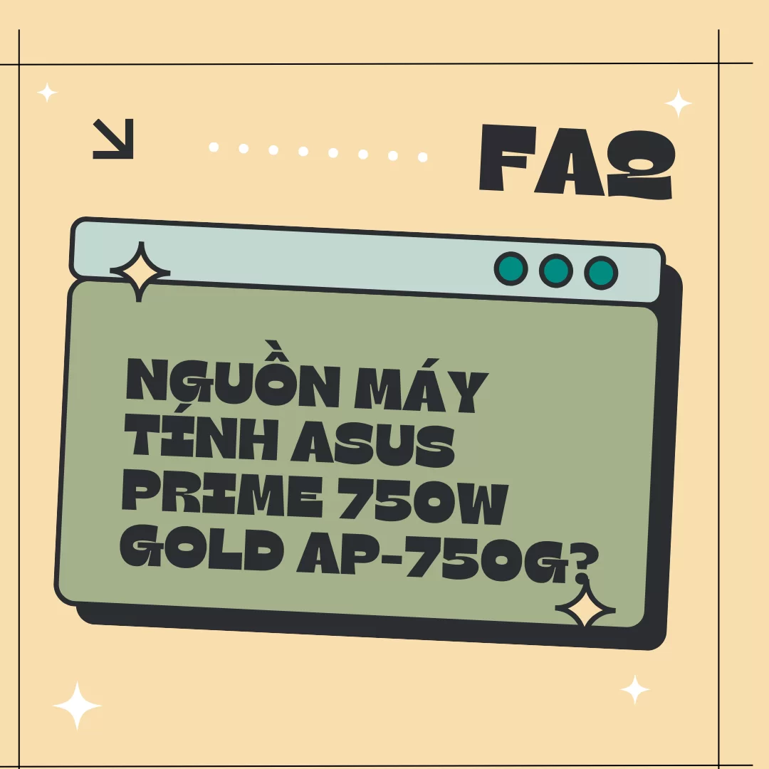 HTT - NGUỒN MÁY TÍNH ASUS PRIME 750W GOLD AP-750G