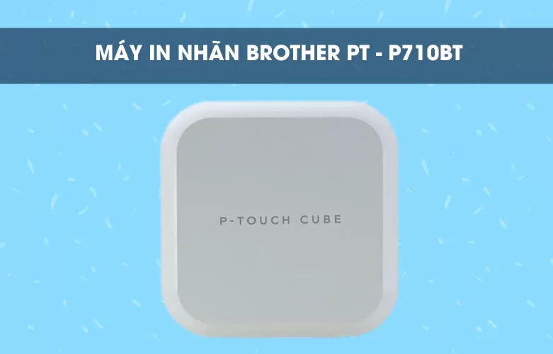 Hợp Thành Thịnh - Máy in nhãn Brother PT-P710BT 