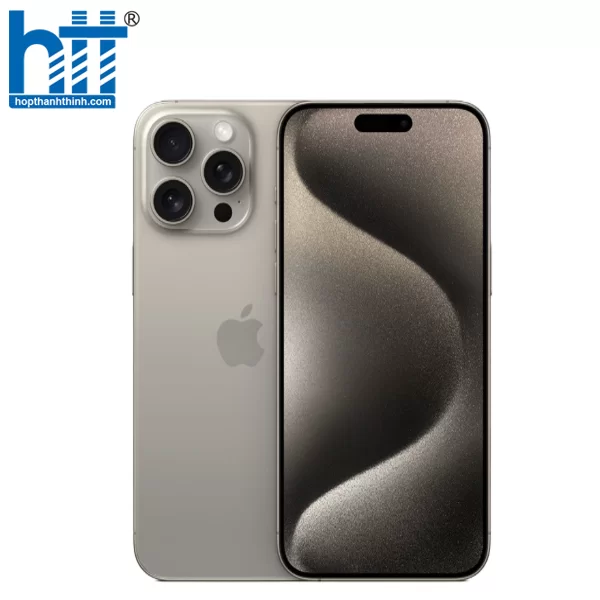 HỢP THÀNH THỊNH - iPhone 15 Pro Max 1TB Natural Titanium (MU7J3VN/A)