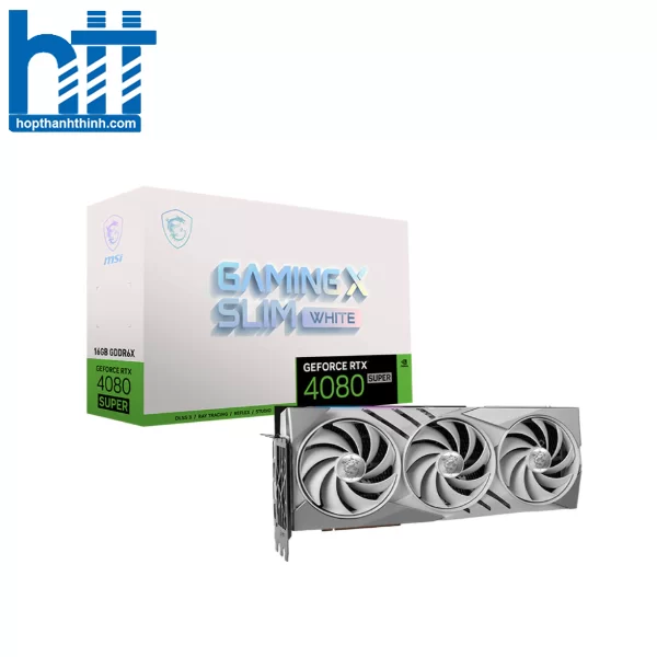 Hợp Thành Thịnh - Card màn hình MSI RTX 4080 SUPER 16G GAMING X SLIM WHITE 