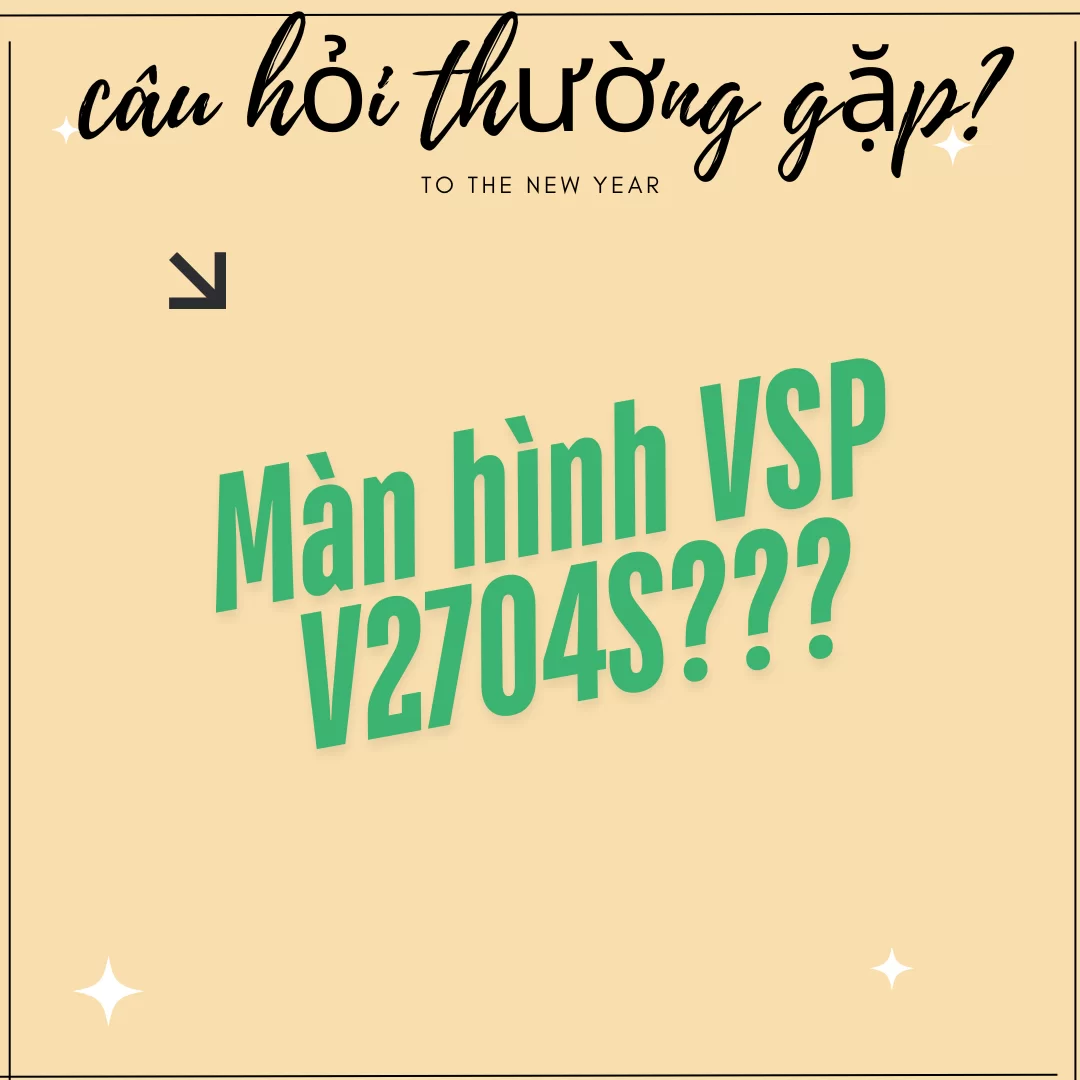 Hợp Thành Thịnh - Màn hình VSP V2704S