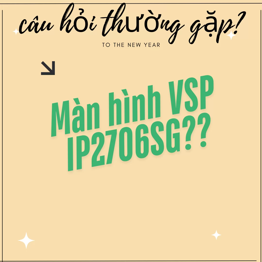 Hợp Thành Thịnh - Màn hình VSP IP2706SG 