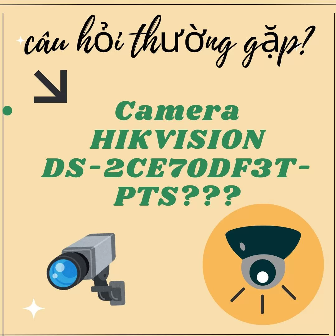 HỢP THÀNH THỊNH - Camera HIKVISION DS-2CE70DF3T-PTS