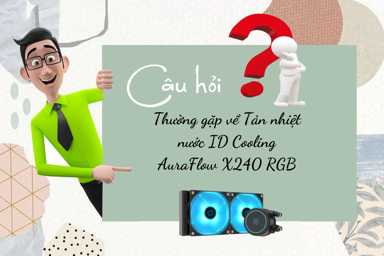 HTT - Tản nhiệt nước ID Cooling AuraFlow X240 RGB