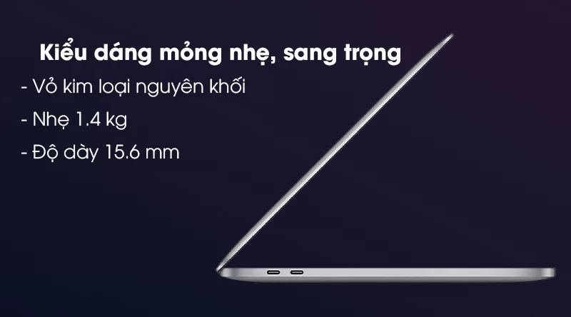 Laptop Apple Macbook Pro 2020 M1/16GB/512GB (Z11C) - Thiết kế