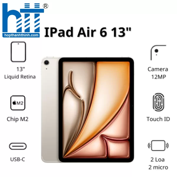 HỢP THÀNH THỊNH - Máy tính bảng Apple IPad Air 6 13inch 5G (8GB/ 128Gb/ Starlight/ MV6T3ZA/A)