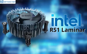 Intel quyết định dừng sản xuất bộ tản nhiệt RS1 Laminar.