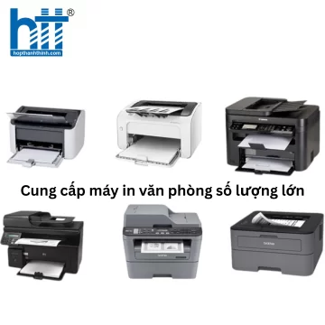 Cung cấp máy in văn phòng số lượng lớn cho doanh nghiệp