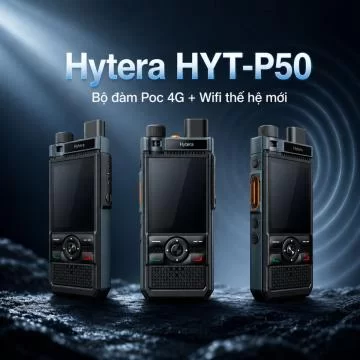 HYT-P50 Chính Thức Ra Mắt – Bộ Đàm 4G + WiFi Thế Hệ Mới Dành Cho Doanh Nghiệp Hiện Đại
