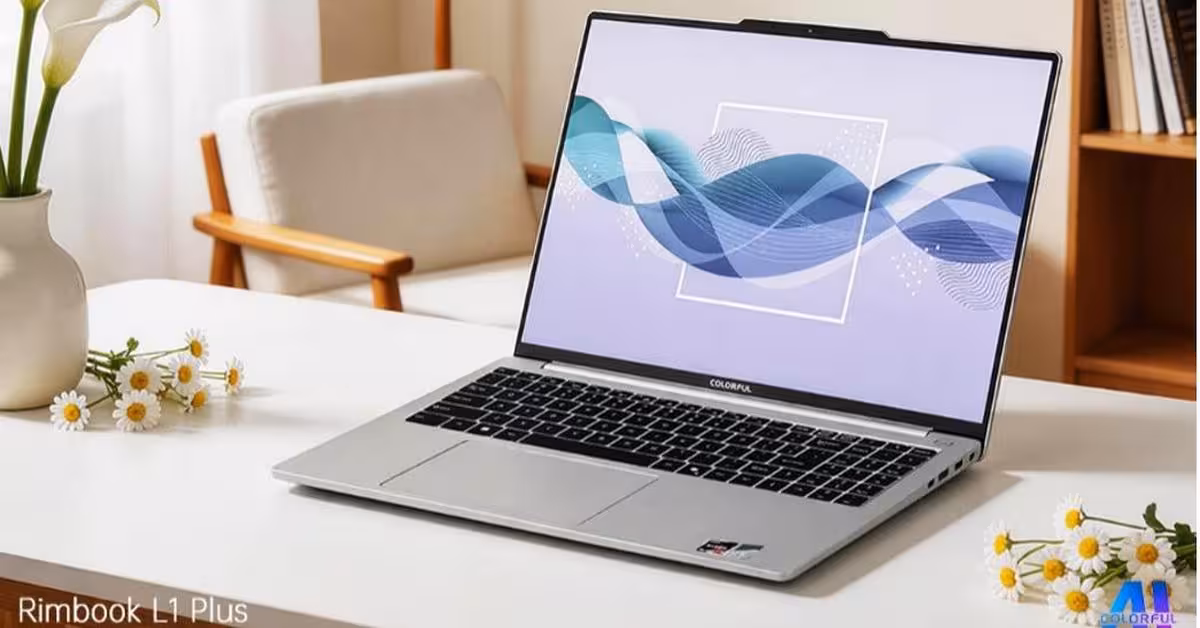 Đánh giá Colorful Rimbook L1 Plus: Laptop cấu hình mạnh cho mùa tựu trường